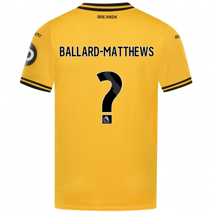 Kandiny Férfi Emilio Ballard-Matthews #0 Sárga Hazai Jersey 2024/25 Mez Póló Ing